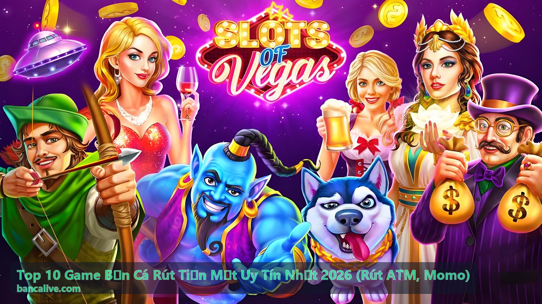 Top 10 Game Bắn Cá Rút Tiền Mặt Uy Tín Nhất 2026 - Bắn Cá Thần Tài